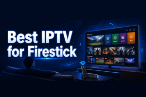 best iptv for firestick