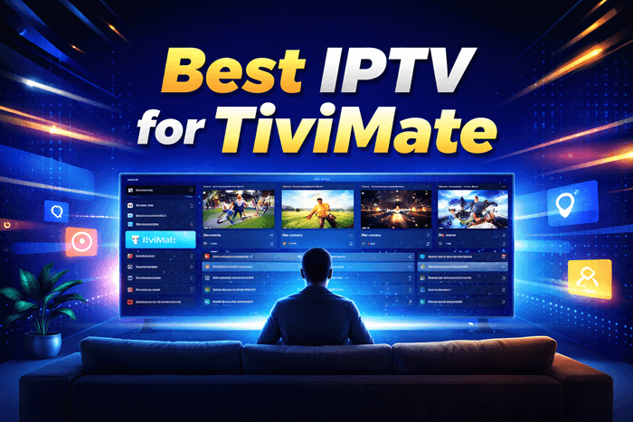 best iptv for tivimate