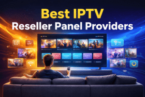 best iptv reseller panel providers