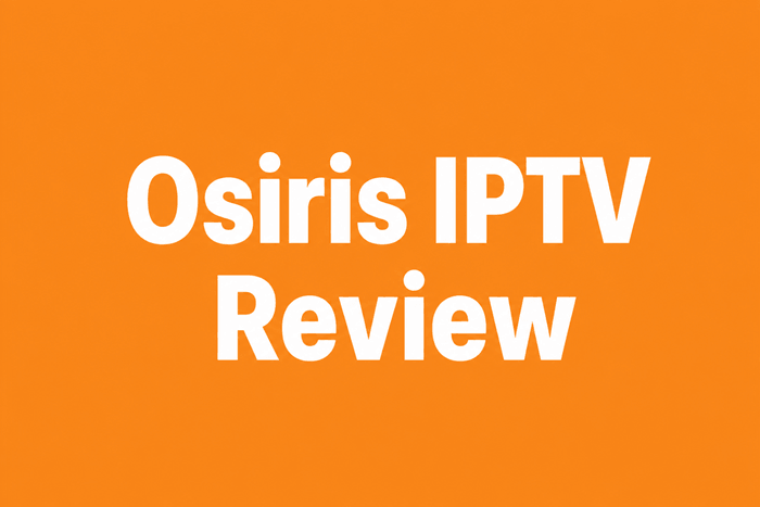 osiris iptv review