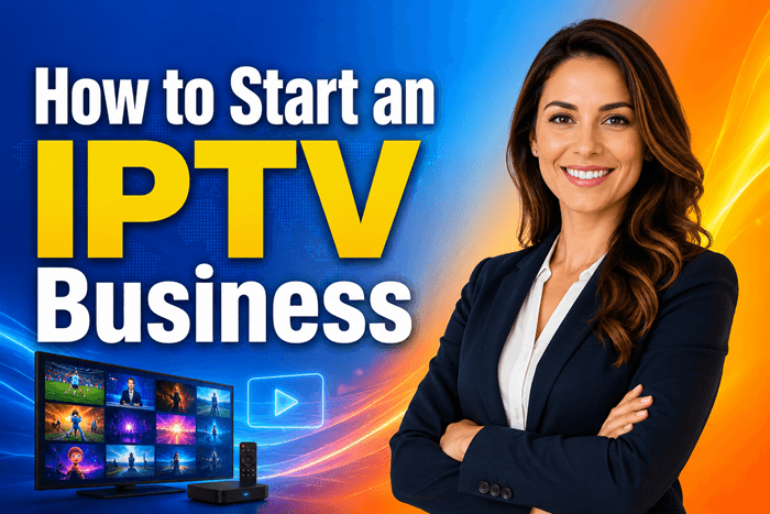 Start an IPTV Business