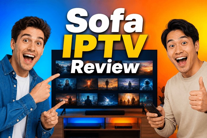 Sofa IPTV Review