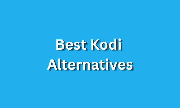 best kodi alternatives